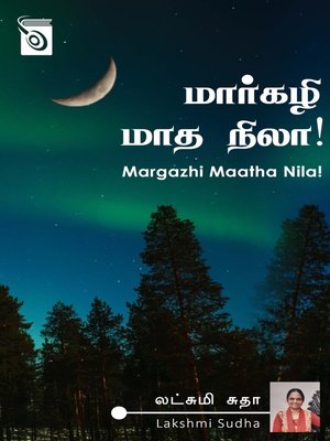 cover image of Margazhi Maatha Nila!